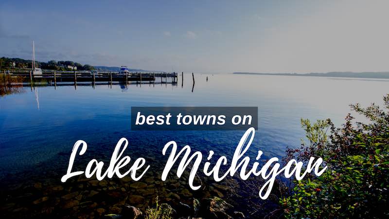 Best towns on Lake Michigan