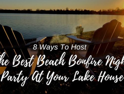 8 Ways To Host a Lake House Bonfire Party