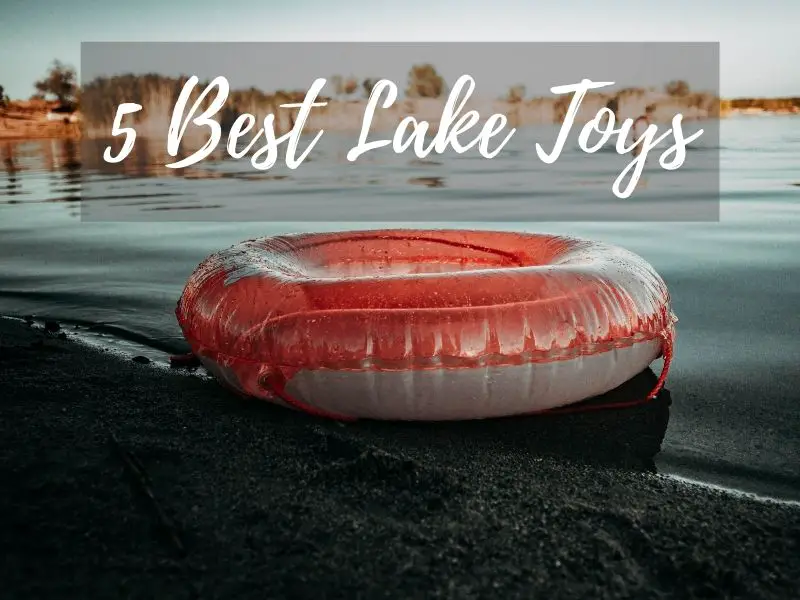 best lake toys
